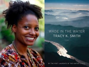 Tracey K. Smith headshot and cover of Wade in the Water