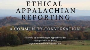 Ethical Appalachian ReportingL A Community Conversation event graphic featuring a wide shot of autumnal Appalachia