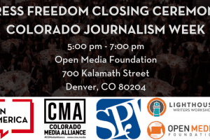Press Freedom Closing Ceremony Colorado Journalism Week event graphic