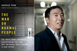 cover of The War on Normal People and headshot of Andrew Yang