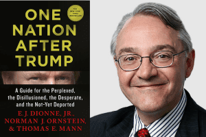 E.J. Dionne Jr. headshot and cover of One Nation After Trump