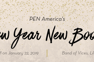 PEN America's New Year New Books, 7PM on January 22, 2019, Band of Vices, LA
