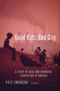 Good Kids, Bad City by Kyle Swenson
