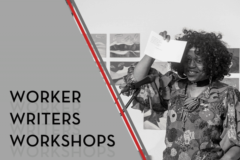 Worker Writers Workshops