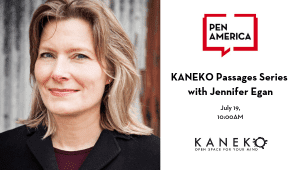 KANEKO Passages Series With Jennifer Egan Image