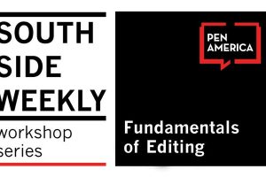 South Side Weekly Workshop Fundamentals Of Editing