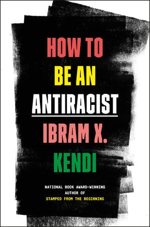 Cover of Kendo's book, How to Be an Antiracist