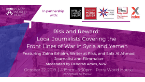 Risk and Reward: Local Journalists Covering the Front Lines of War in Syria and Yemen, with Zaina Erhaim and Safa al-Ahmad