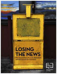  Losing the News: The Decimation of Local News and the Search for Solutions