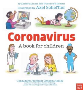 Elizabeth Jenner, Kate Wilson, and Nia Roberts - Coronavirus: A Book for Children