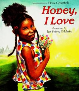 Eloise Greenfield - Honey, I Love