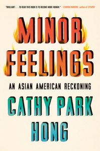 Cathy Park Hong - Minor Feelings