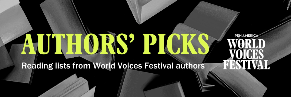 Authors’ Picks: Reading lists from World Voices Festival authors