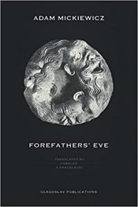 Adam Mickiewicz - Forefathers’ Eve