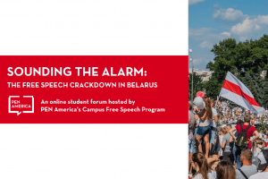 Event page graphic: “Sounding the Alarm: Free Speech Crackdown in Belarus, An online forum hosted by PEN America’s Campus Free Speech Program” on left; image of protesters marching in Belarus on right