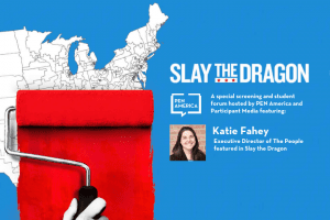 On the left: red paint being painted over a map of the United States; on the right: “Slay the Dragon: A special screening and student forum hosted by PEN America and Participant Media featuring: Katie Fahey, Executive Director of the People, featured in Slay the Dragon”