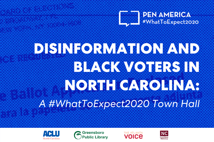 “Ballot Application Enclosed” envelope with blue overlay as backdrop; on top: “PEN America #WhatToExpect 2020, Disinformation and Black Voters in North Carolina: A #WhatToExpect2020 Town Hall” and partner logos at the bottom