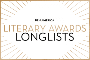 “PEN America Literary Award Longlists” in centered text; golden rays sticking out from each corner