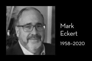 Mark Eckert’s headshot on left; on right: “Mark Eckert, 1958–2020”