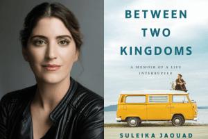 Suleika Jaouad headshot and “Between Two Kingdoms” book cover
