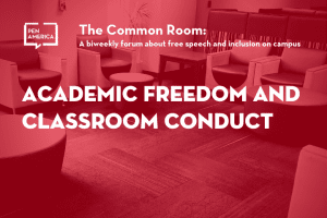 Seats in a lounge with red overlay as backdrop; on top: “The Common Room: Academic Freedom and Classroom Conduct”