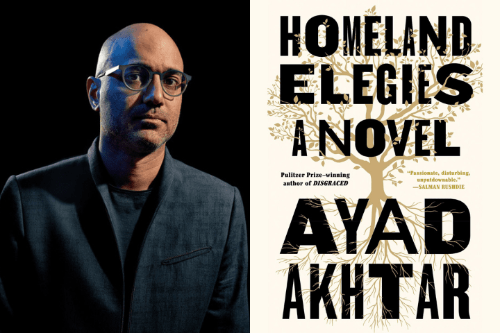 Ayad Akhtar headshot and "Homeland Elegies" book cover