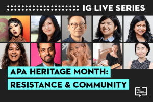 Speaker headshots on black background and the words "APA Heritage Month: Resistance & Community" on teal text box