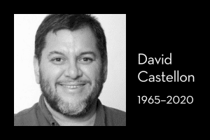 David Castellon’s headshot on left; on right: “David Castellon, 1965–2020”
