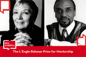 Headshots of Madeline L’Engle and Ahmad Rahman side by side; red quotation marks on upper left and bottom right corners. Text in center box at the bottom: “The L’Engle-Rahman Prize for Mentorship”
