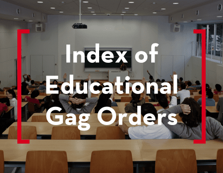 Index Of Educational Gag Orders