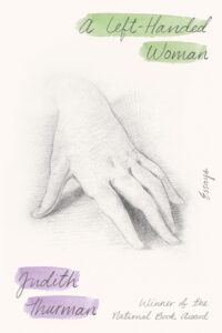cover of judith thurman's a left-handed woman, a pencil sketch of a left hand