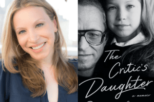 Priscilla Gilman headshot and The Critic's Daughter book cover