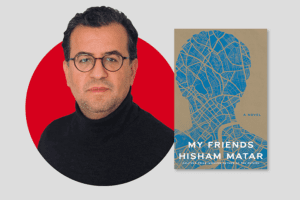 Hisham Matar | The PEN Ten Interview
