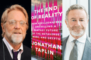 Jonathan Taplin, Jarl Mohn, and The End of Reality Book Cover