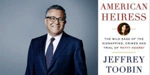 Jeffrey Toobin headshot and cover of American Heiress
