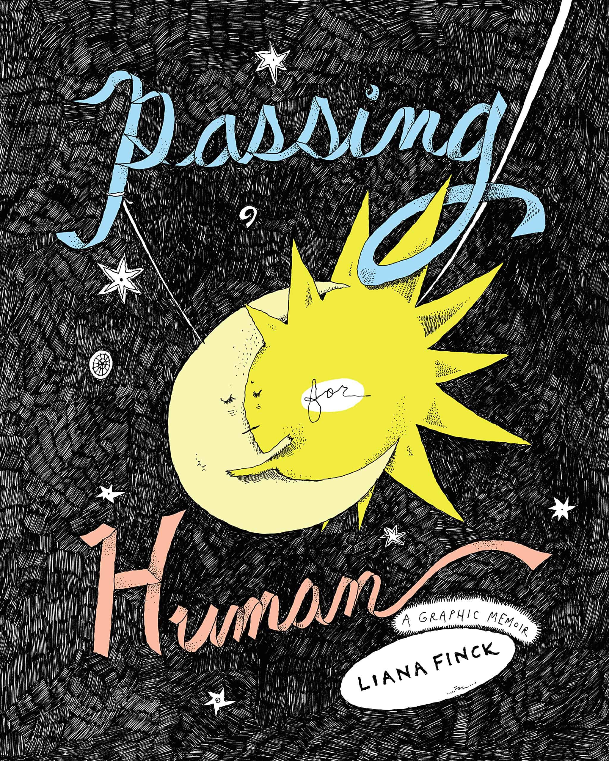 Passing For Human by Liana Finck