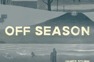 title panel from Off Season by James Sturm