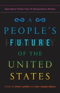 cover for A People’s Future of the United States edited by Victor LaValle and John Joseph Adams