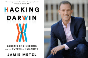 Jamie Metzl headshot and the cover of Hacking Darwin: Genetic Engineering And The Future Of Humanity