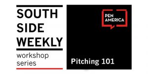 South Side Weekly Workshop: Pitching 101