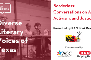 Diverse Literary Voices of Texas - Borderless: Conversations on Art, Activism, and Justice