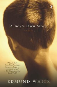 Edmund White - A Boy’s Own Story