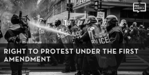 Right to Protest Under the First Amendment