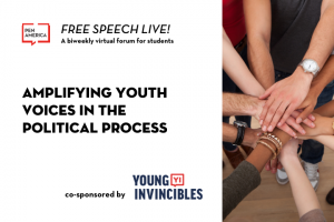 On left: “Free Speech Live!: A biweekly virtual forum students. Amplifying Youth Voices in the Political Process, co-sponsored by Young Invincibles.” On right: image of hands joined together