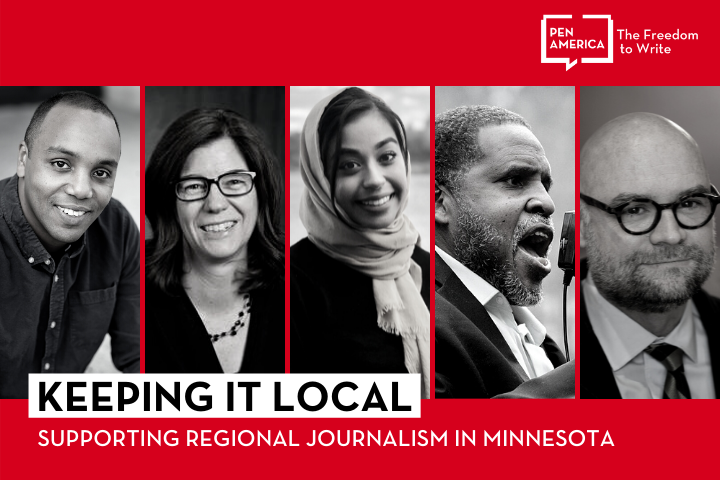 Speaker headshots on red background and "Keeping it Local: Supporting Regional Journalism in Minnesota" on a white background with the PEN logo in white in the upper right corner