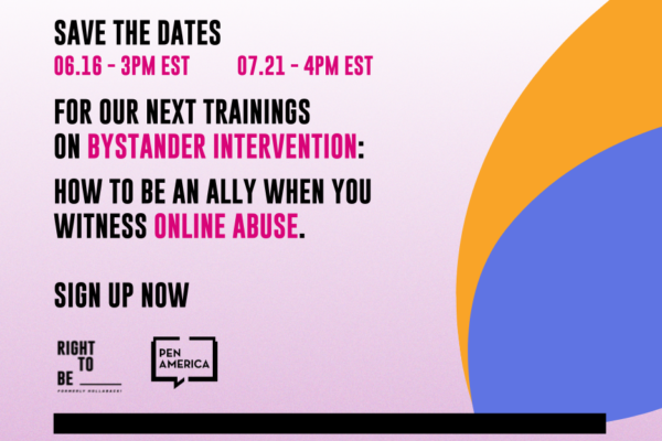 [PUBLIC TRAINING] Bystander Intervention: How to be an Ally When You Witness Online Abuse