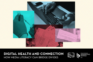 Stacked photo collage of hands holding a vaccine needle, person typing on a laptop, vaccination cards, and a mask; at the bottom: “Digital Health and Connection: How Media Literacy Can Bridge Divides”