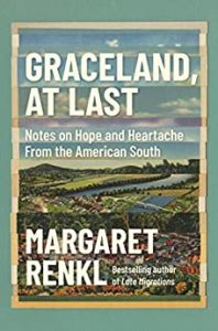 book cover of Graceland, At Last: Notes on Hope and Heartache from the American South