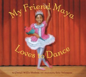 The book cover of a young girl in a ballet outfit who is holding a bouquet and smiling. The words, "My Friend Maya Loves to Dance."