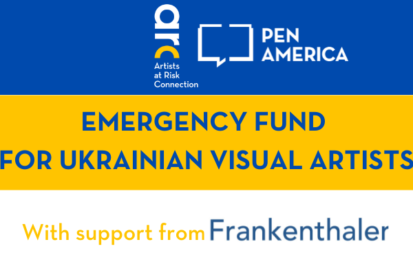 $2 Million Gift from the Helen Frankenthaler Foundation Supports Emergency and Resilience Funds for Persecuted Artists Worldwide and Immediate Support to Artists in Crisis from the Ukraine War